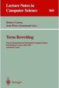 Term Rewriting  - French Spring School of Theoretical Computer Science, Font Romeux, France, 17 - 21, 1993. Advanced Course