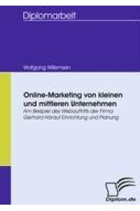 Online-Marketing von kleinen und mittleren Unternehmen  - Am Beispiel des Webauftritts der Firma Gerhard Hörauf Einrichtung und Planung