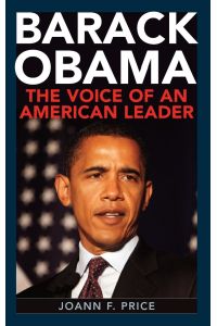 Barack Obama  - The Voice of an American Leader