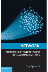 Network  - Theorizing Knowledge Work in Telecommunications