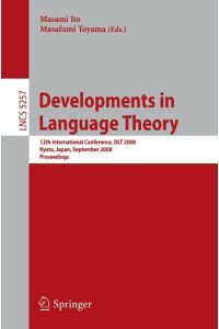Developments in Language Theory  - 12th International Conference, DLT 2008, Kyoto, Japan, September 16-19, 2008, Proceedings