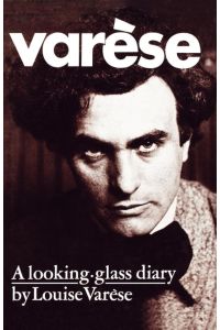 Varese  - A Looking-Glass Diary