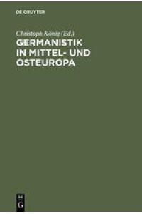 Germanistik in Mittel- und Osteuropa  - 1945¿1992