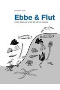 Ebbe und Flut  - Eine Naturgeschichte des Litorals
