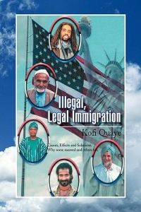 Illegal, Legal Immigration