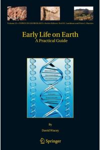 Early Life on Earth  - A Practical Guide