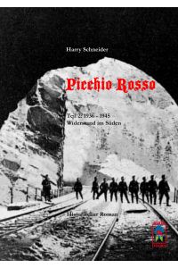 Picchio Rosso - Widerstand im Süden  - Teil 2: 1936 - 1945