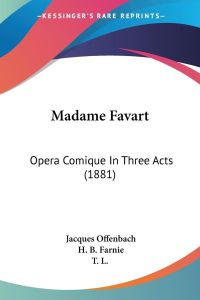 Madame Favart  - Opera Comique In Three Acts (1881)