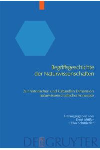 Begriffsgeschichte der Naturwissenschaften  - Zur historischen und kulturellen Dimension naturwissenschaftlicher Konzepte
