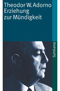 Erziehung zur Mündigkeit  - Vorträge und Gespräche mit Hellmut Becker 1959 - 1969