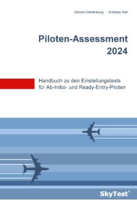 SkyTest® Piloten-Assessment 2024  - Handbuch zu den Einstellungstests für Ab-Initio- und Ready-Entry-Piloten