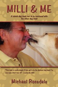 MILLI & ME  - A dumb dog book not to be confused with the other dog book