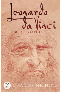 Leonardo da Vinci  - Die Biographie