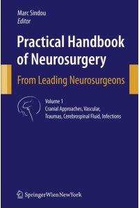 Practical Handbook of Neurosurgery  - From Leading Neurosurgeons