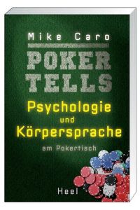 Poker Tells  - Psychologie und Körpersprache