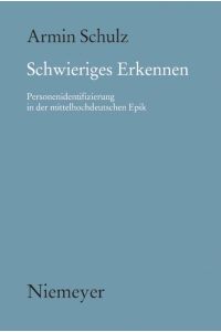 Schwieriges Erkennen  - Personenidentifizierung in der mittelhochdeutschen Epik