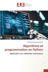 Algorithme et programmation en Python - Application aux méthodes numériques
