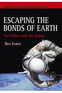Escaping the Bonds of Earth  - The Fifties and the Sixties