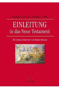 Einleitung in das Neue Testament  - Mit einem Geleitwort von Rainer Riesner