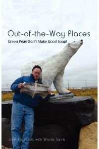 Out-Of-The-Way Places - Green Peas Don't Make Good Soup!