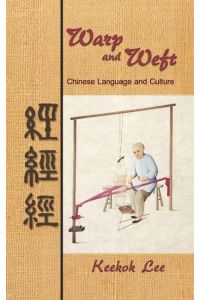 Warp and Weft  - Chinese Language and Culture