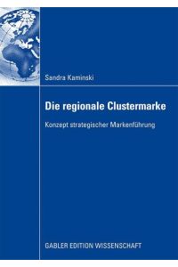 Die regionale Clustermarke  - Konzept strategischer Markenführung