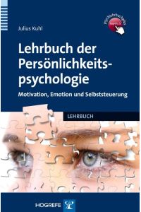 Lehrbuch der Persönlichkeitspsychologie  - Motivation, Emotion und Selbststeuerung