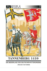 Tannenberg 1410  - Die Niederlage des Deutschen Ritterordens