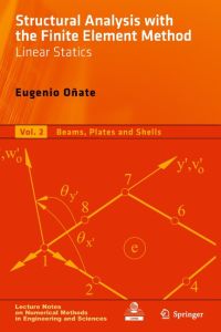 Structural Analysis with the Finite Element Method. Linear Statics  - Volume 2: Beams, Plates and Shells