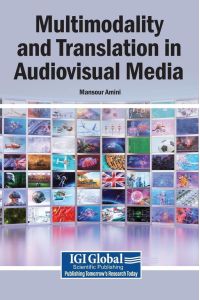 Multimodality and Translation in Audiovisual Media