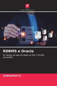 RDBMS e Oracle - Do design da base de dados ao SQL e PL/SQL avançados