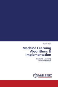 Machine Learning Algorithms & Implementation - Machine Learning Second Edition