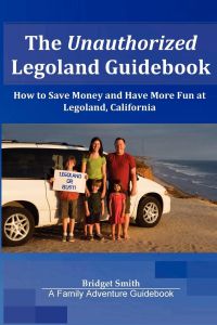 The Unauthorized Legoland Guidebook