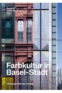 Farbkultur in Basel-Stadt