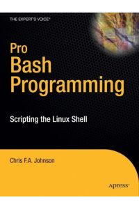 Pro Bash Programming  - Scripting the Linux Shell