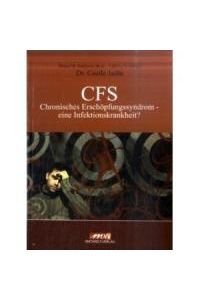 CFS  - Chronisches Erschöpfungssyndrom - eine Infektionskrankheit?
