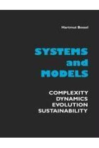 Systems and Models  - Complexity, Dynamics, Evolution, Sustainability