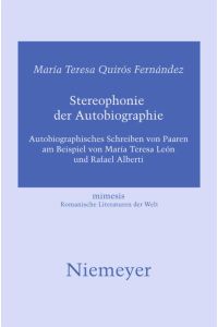 Stereophonie der Autobiographie  - Autobiographisches Schreiben von Paaren am Beispiel von María Teresa León und Rafael Alberti
