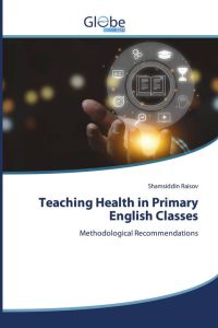 Teaching Health in Primary English Classes - Methodological Recommendations