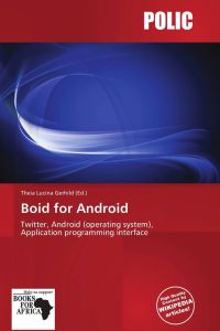 Boid for Android - Twitter, Android (operating system), Application programming interface