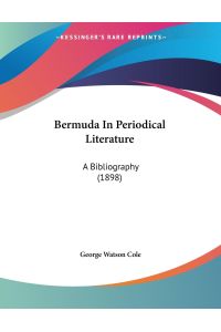 Bermuda In Periodical Literature  - A Bibliography (1898)