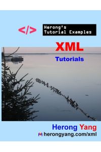 XML Tutorials - Herong's Tutorial Examples