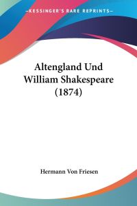 Altengland Und William Shakespeare (1874)