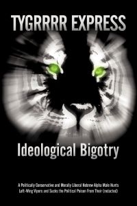 Ideological Bigotry  - A Politically Conservative and Morally Liberal Hebrew Alpha Male Hunts Left-Wing Vipers and Sucks the Political Poison from Their (Redacted)