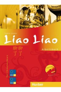 Liao Liao. Arbeitsbuch  - Der Chinesischkurs