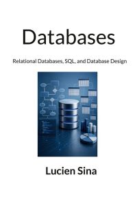 Databases - Relational Databases, SQL, and Database Design