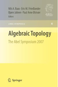Algebraic Topology  - The Abel Symposium 2007