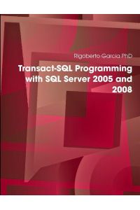 Transact-SQL Programming with SQL Server 2005 and 2008