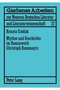 Mythos und Geschichte im Romanwerk Christoph Ransmayrs