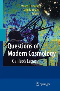 Questions of Modern Cosmology  - Galileo's Legacy